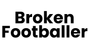 BrokenFootballer - Home